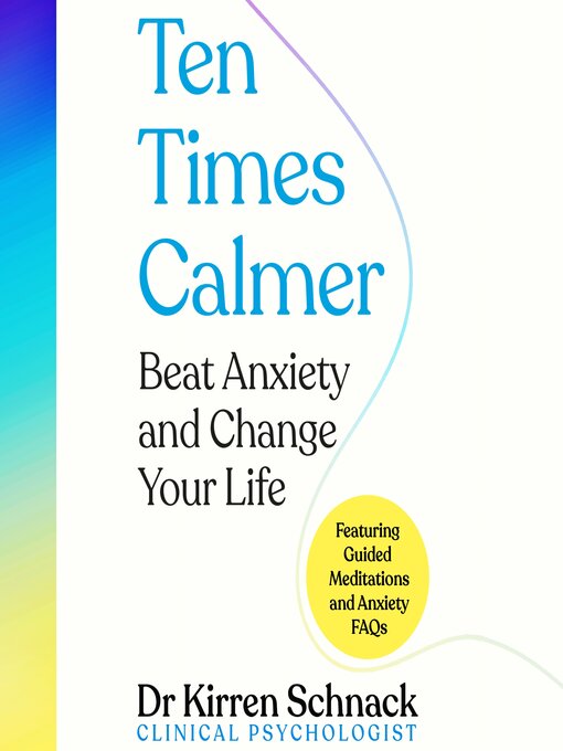 Title details for Ten Times Calmer by Kirren Schnack - Wait list